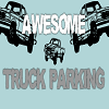 Awesome Truck Parking
