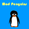 Mad Penguins